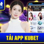 Tải app Kubet